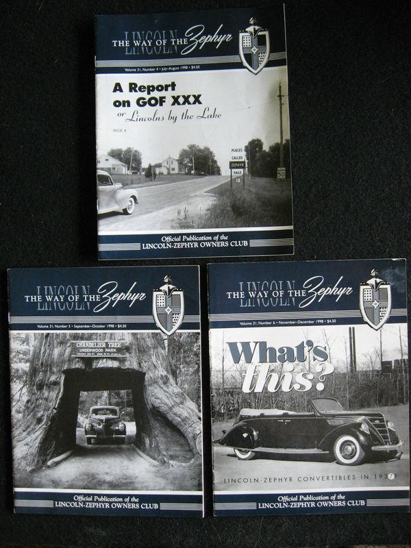 3 issues: "the way of the zephyr" 1998 * lincoln-zephyr owner's club