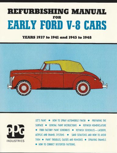 Refurbishing manual for early ford v-8 cars - years 1937-1941 &amp; 1945-1948