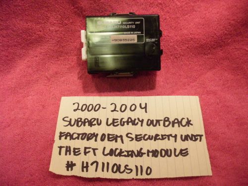2000-2004 subaru outback legacy factory security unit theft locking h7110ls110