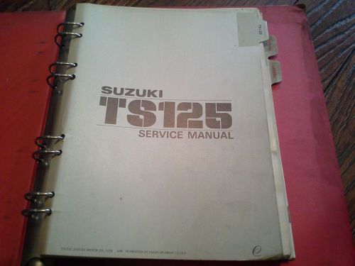 Suzuki service shop manual binder : ts125 78 79 80 ts125n ts125t