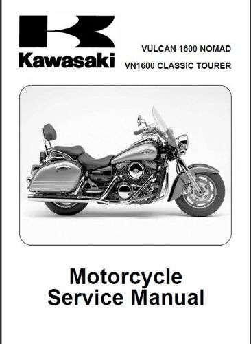 Kawasaki vulcan 1600 nomad tourer repair service manual vn1600  2 books -1 price