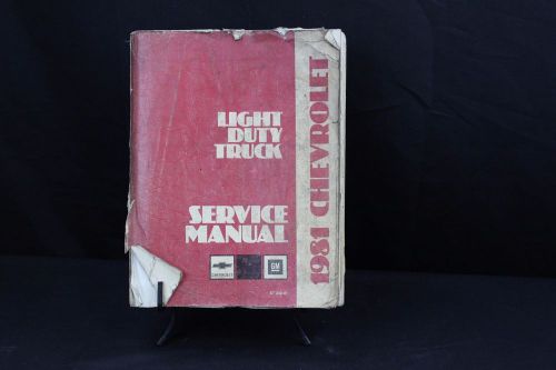 1981 chevrolet light duty trucks service manual series 10 -35 chassis st-330-81