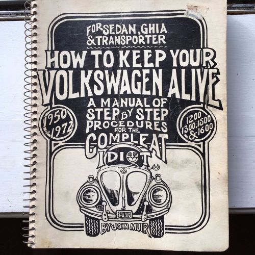 Vintage &#039;how to keep your volkswagen alive&#039; maintenance manual book john muir