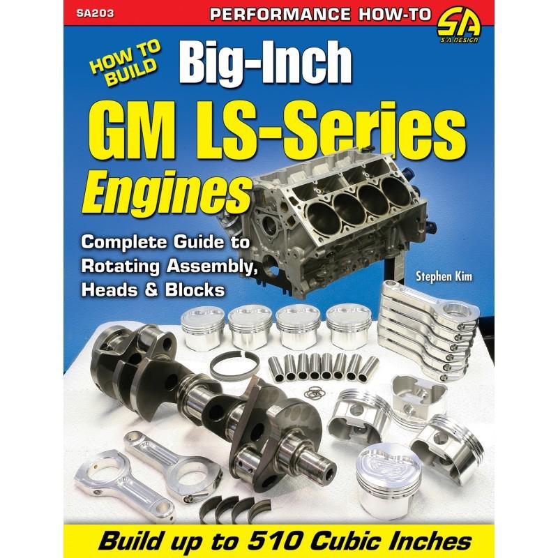 Sa203 sa design cartech how to build big-inch gm ls-series engines book