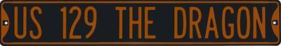 Ande rooney sign rectangular us 129 the dragon 6" height 36.0" width each
