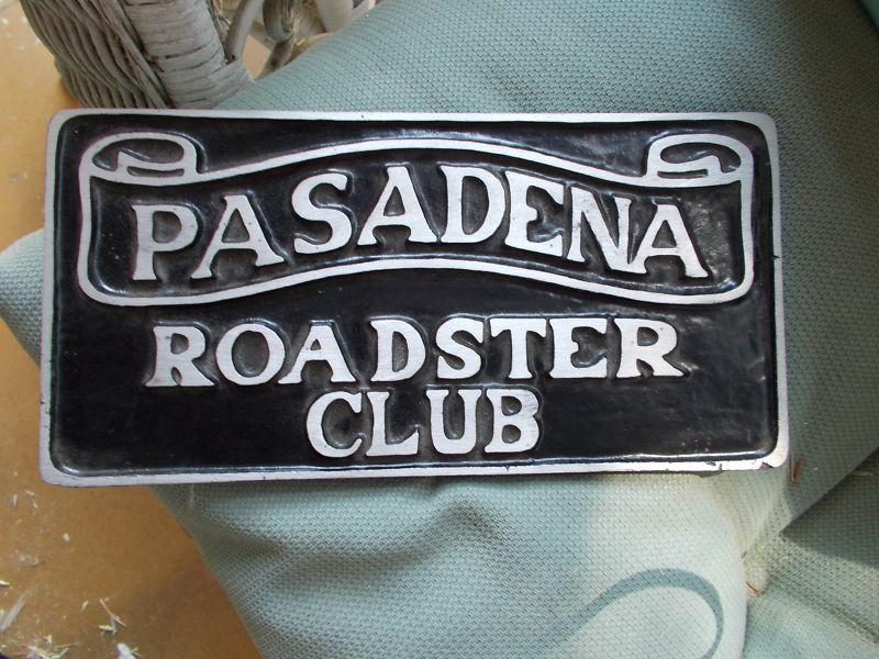 Pasadena roadster club plaque 1932 ford 27 29 31 32 33 34 36 flathead v8 scta 