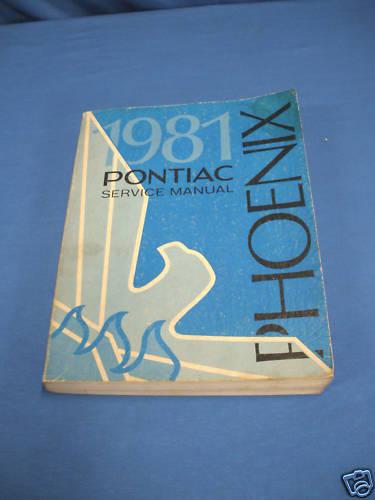 1981 pontiac phoenix  oem factory service manual