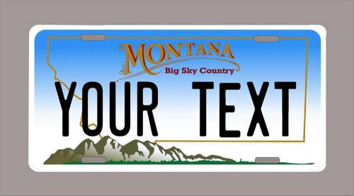 Montana custom novelty license plate-your name or text 6&#034;x12&#034;-free shipping