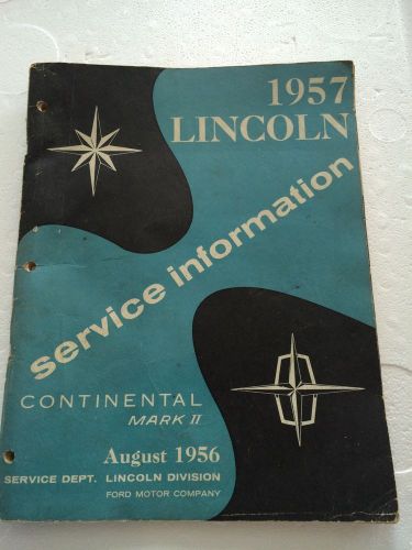 1957 lincoln &amp; mark ii service information by ford