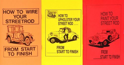 How to wire, paint &amp; upholster your street rod, hot rod muscle car 3 book combo