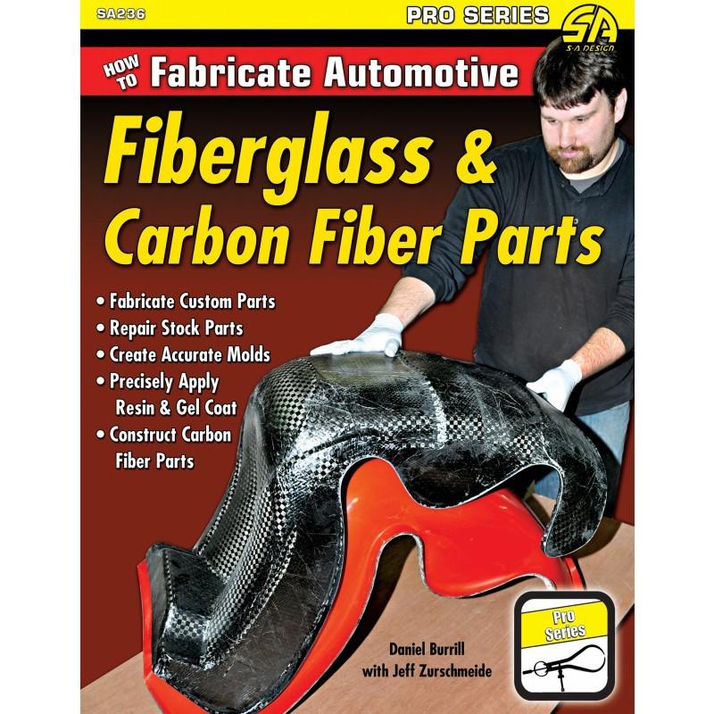 Sa236 sa design  how to fabricate automotive fiberglass & carbon fiber parts